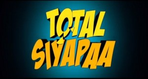 total-siyapaa-poster